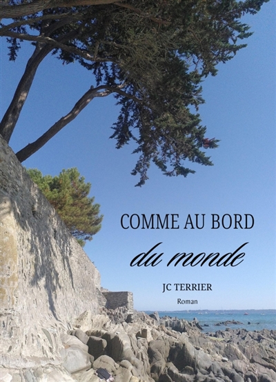 Comme au bord du monde