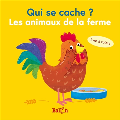 Qui se cache ? : les animaux de la ferme