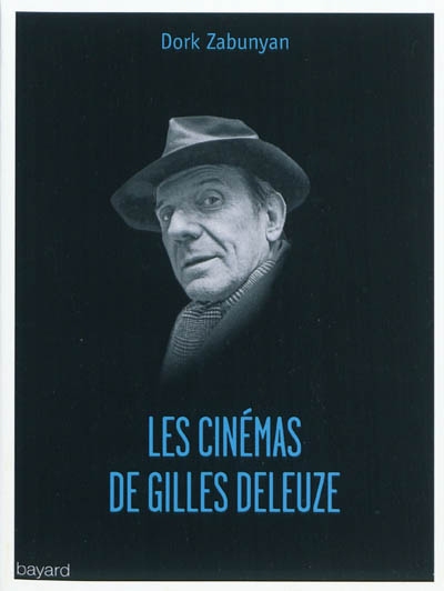 Les cinémas de Gilles Deleuze