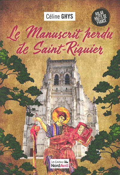 Le manuscrit perdu de Saint-Riquier