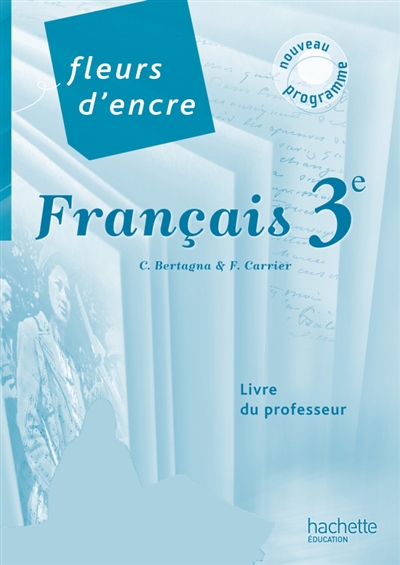 Français 3e, nouveau programme : livre du professeur