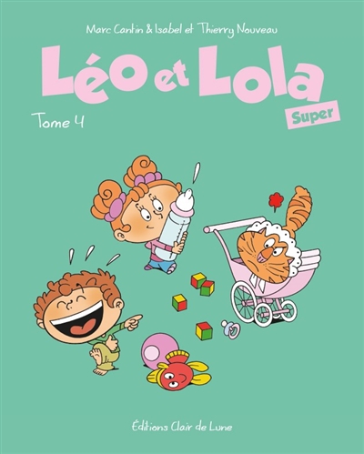 Léo et Lola super. Vol. 4