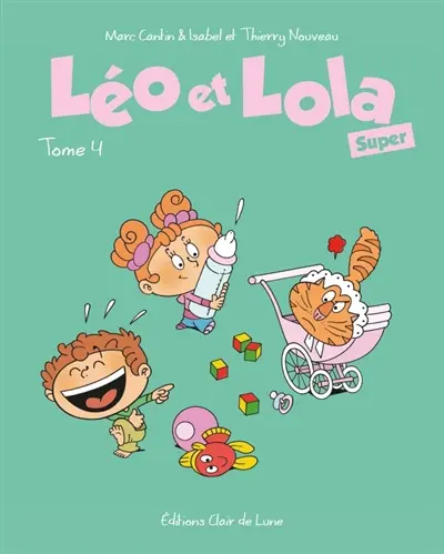Léo et Lola super. Vol. 4