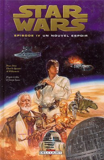 Star Wars. Vol. 4. Un nouvel espoir : épisode IV