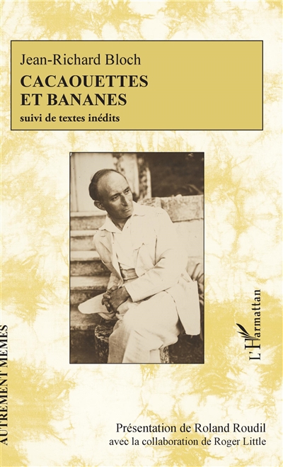 Cacaouettes et bananes : suivi de textes inédits