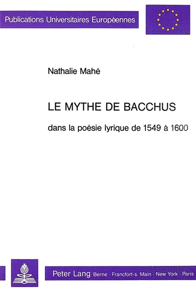 Le mythe de Bacchus dans la poésie lyrique de 1549 à 1600