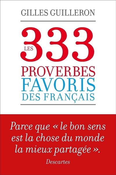 Les 333 proverbes favoris des Français
