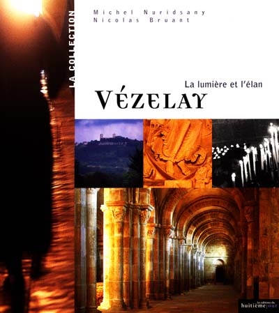 Vézelay : la lumière et l'élan