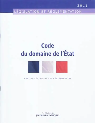 Code du domaine de l'Etat : parties législative et réglementaire