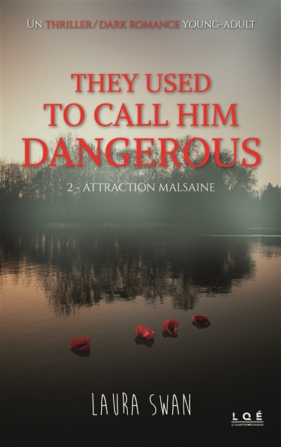 They used to call him dangerous. Vol. 2. Attraction malsaine