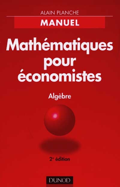 Mathématiques pour économistes : algèbre