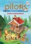 Pilotis CP : méthode de lecture : guide pédagogique