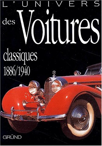 Des voitures classiques : de 1886 à 1940