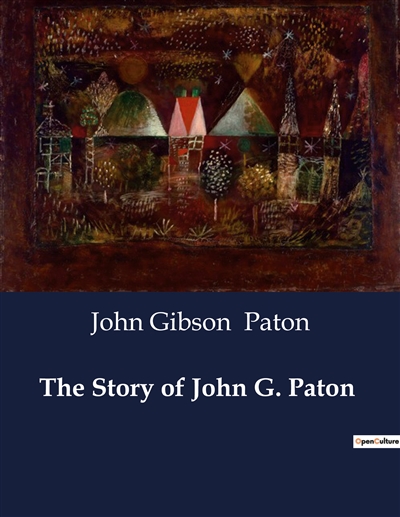 The Story of John G. Paton...