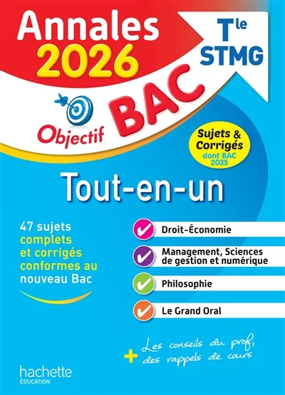 Tout-en-un terminale STMG : annales 2026, sujets & corrigés dont bac 2025 : 47 sujets complets et corrigés conformes au nouveau bac