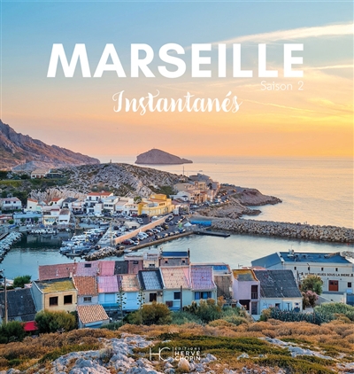Marseille : instantanés. Vol. 2