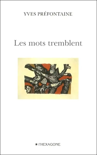 Les mots tremblent