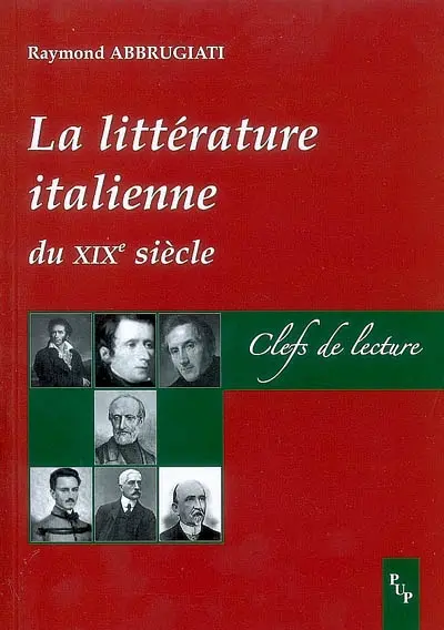 La littérature italienne du XIXe siècle : clefs de lecture La littérature italienne du XIXe siècle : clefs de lecture