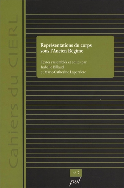 Représentations du corps sous l'Ancien Régime : discours et pratiques