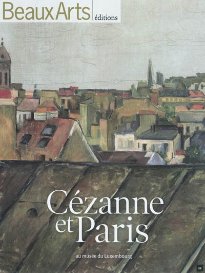 Cézanne et Paris : au Musée du Luxembourg