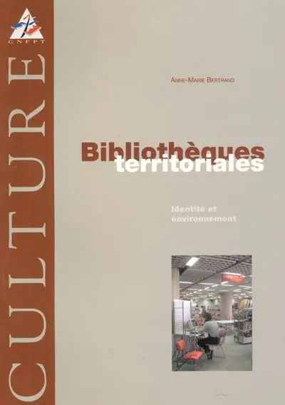 Bibliothèques territoriales : identité et environnement