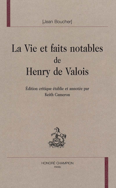 La vie et faits notables de Henry de Valois