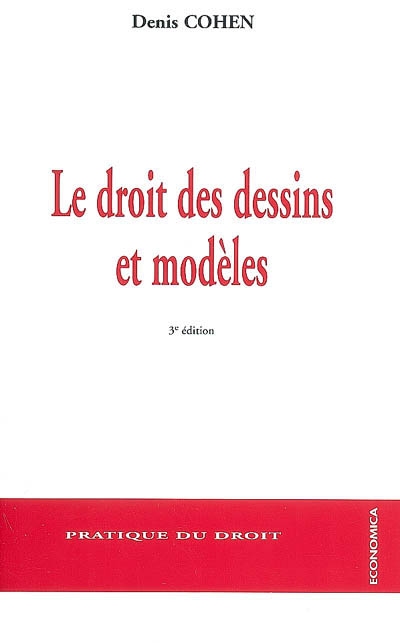 Le droit des dessins et modèles : droit français, droit communautaire et droit international