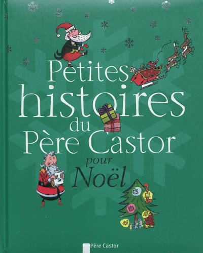 Petites histoires du Père Castor pour Noël