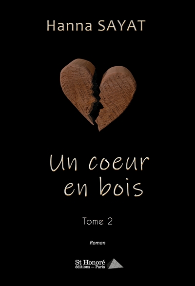 Un coeur en bois. Vol. 2