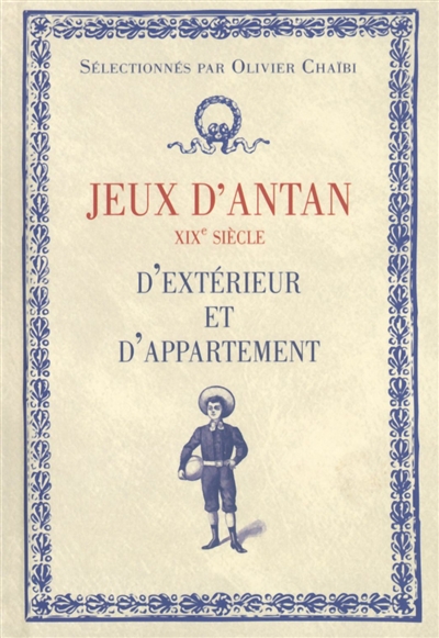 Jeux d'antan, XIXe siècle : d'extérieur et d'appartement