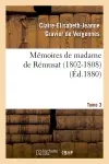 Mémoires de madame de Rémusat (1802-1808). Tome 3 (Ed.1880)