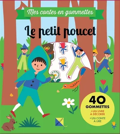 Le Petit Poucet : mes contes en gommettes