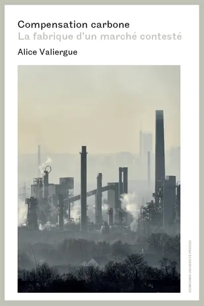 Compensation carbone : la fabrique d'un marché contesté