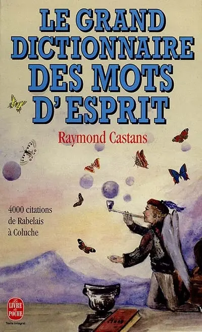 Le grand dictionnaire des mots d'esprit