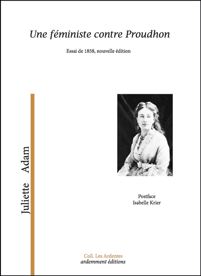 Une féministe contre Proudhon : essai politique, 1858