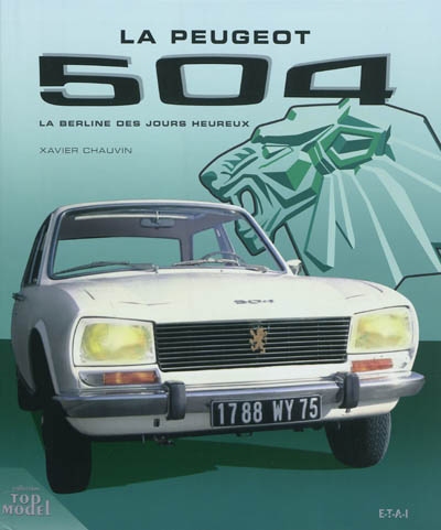 La Peugeot 504 : la berline des jours heureux