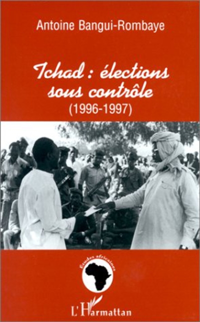 Tchad, élections sous contrôle (1996-1997)