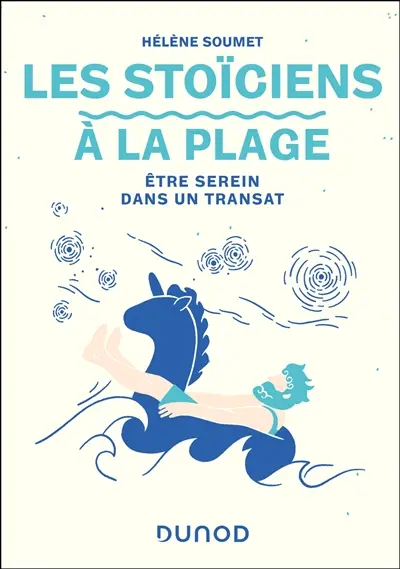 Les stoïciens à la plage : être serein dans un transat