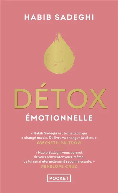 Détox émotionnelle : la cure détox du mental et de l'émotionnel pour retrouver la santé et s'épanouir en 12 étapes