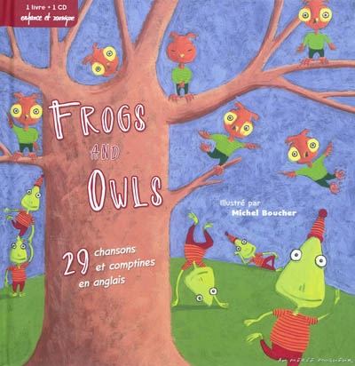 Frogs and owls : 29 chansons et comptines en anglais