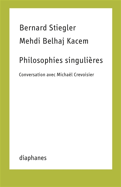 Philosophies singulières : conversation avec Michaël Crevoisier