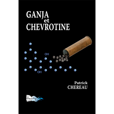 Ganja et chevrotine