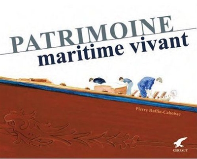 Patrimoine maritime vivant