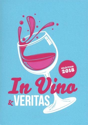 In vino & veritas : sélection 2018