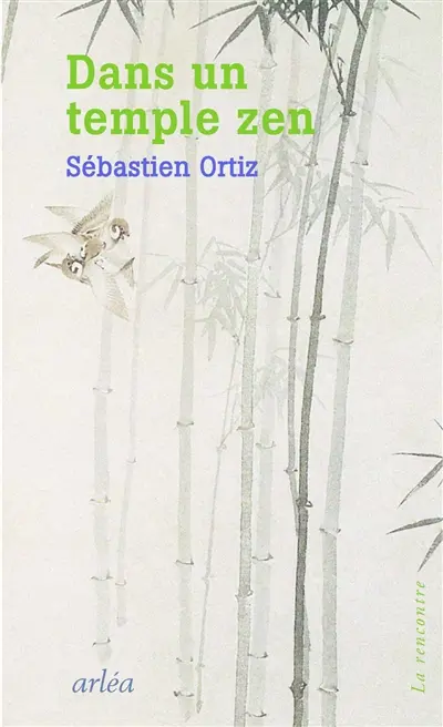 Dans un temple zen : rencontre avec Guillaume Apollinaire