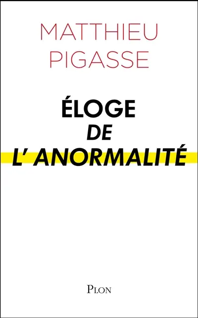 Eloge de l'anormalité