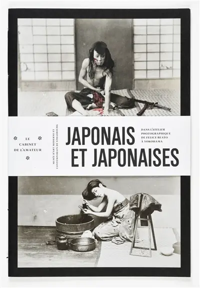 Japonais et Japonaises : dans l'atelier photographique de Felice Beato à Yokohama