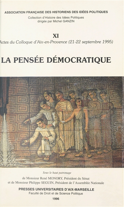 La pensée démocratique : actes du colloque d'Aix-en-Provence (21-22 septembre 1995)