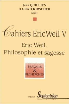 Cahiers Eric Weil, n° 5. Philosophie et sagesse