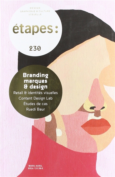 Etapes : design graphique & culture visuelle, n° 230. Branding, marques & design